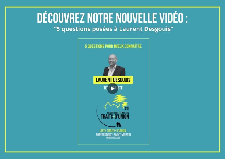 🎥 5 questions à Laurent Desgouis, notre tête de liste Traits-D’Union !
