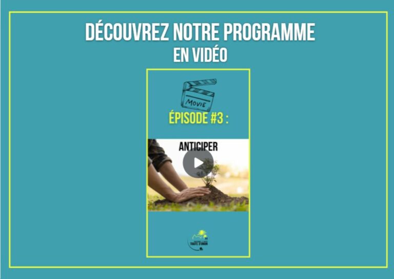 Notre PROGRAMME : 🎥 Episode#3 : ANTICIPER !