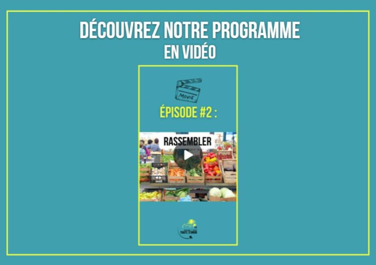 Notre PROGRAMME : 🎥 Episode#2 : RASSEMBLER !