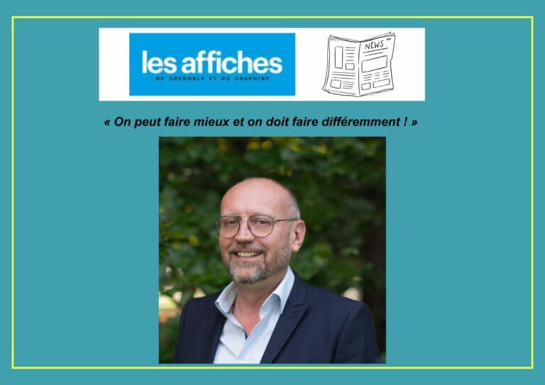 Article Des Affiches de Grenoble et du Dauphiné : « On peut faire mieux et on doit faire différemment ! »